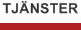 Tj&auml;nster